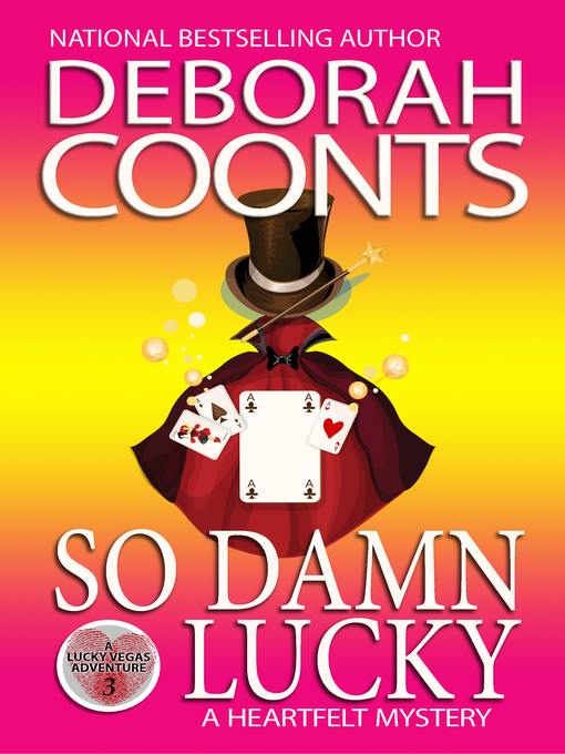 Title details for So Damn Lucky by Deborah Coonts - Available